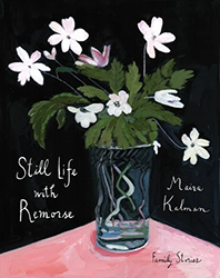 Still Life with Remorse | Jewish Book Council